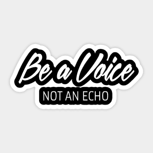 Be a voice quote Sticker